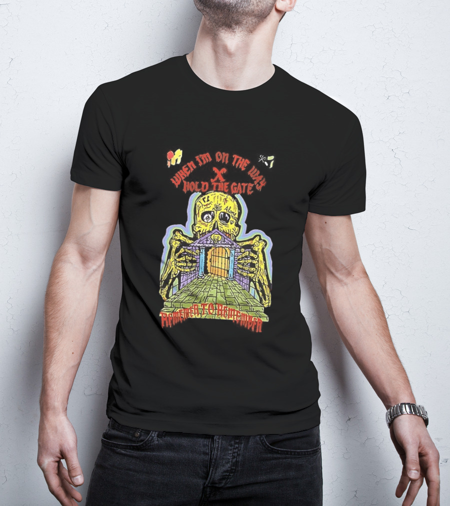 Kanye West When I'm On The Way Hold The Gate Skeleton At Doorway November To Remember T-Shirt