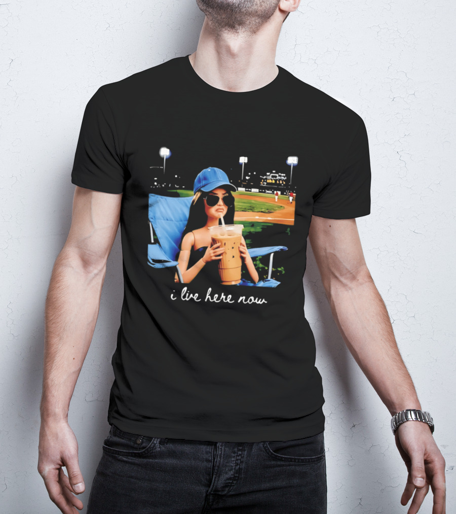 I Live Here Now Barbie Drink Coffee Baseball Stadium Scene T-Shirt