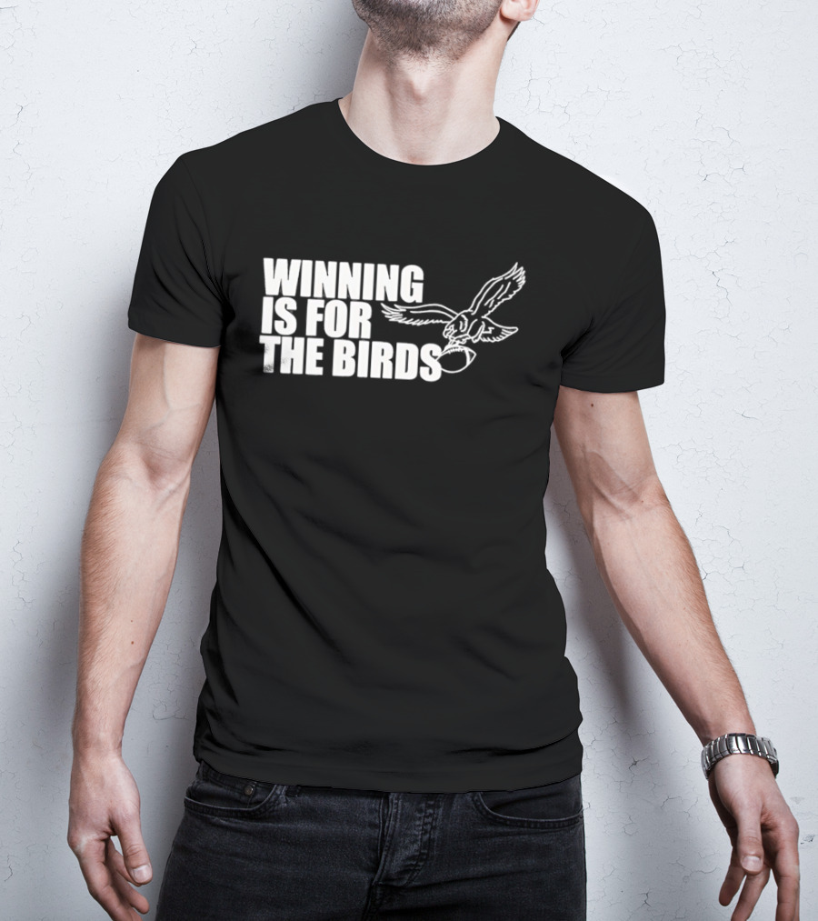 Bradley Cooper Eagles Winning Is For The Birds NFL Team T-Shirt