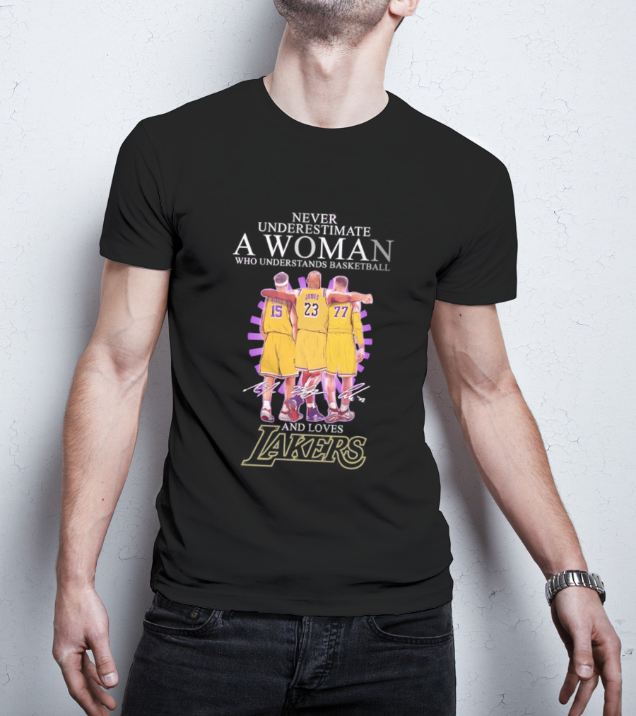 Never Underestimate A Woman Who Understands Basketball And Loves Lakers Reaves James Hachimura T-Shirt