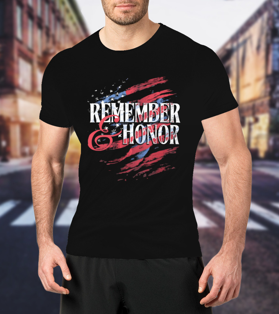 Remember And Honor Patriotic Stars And Stripes Flag T-Shirt