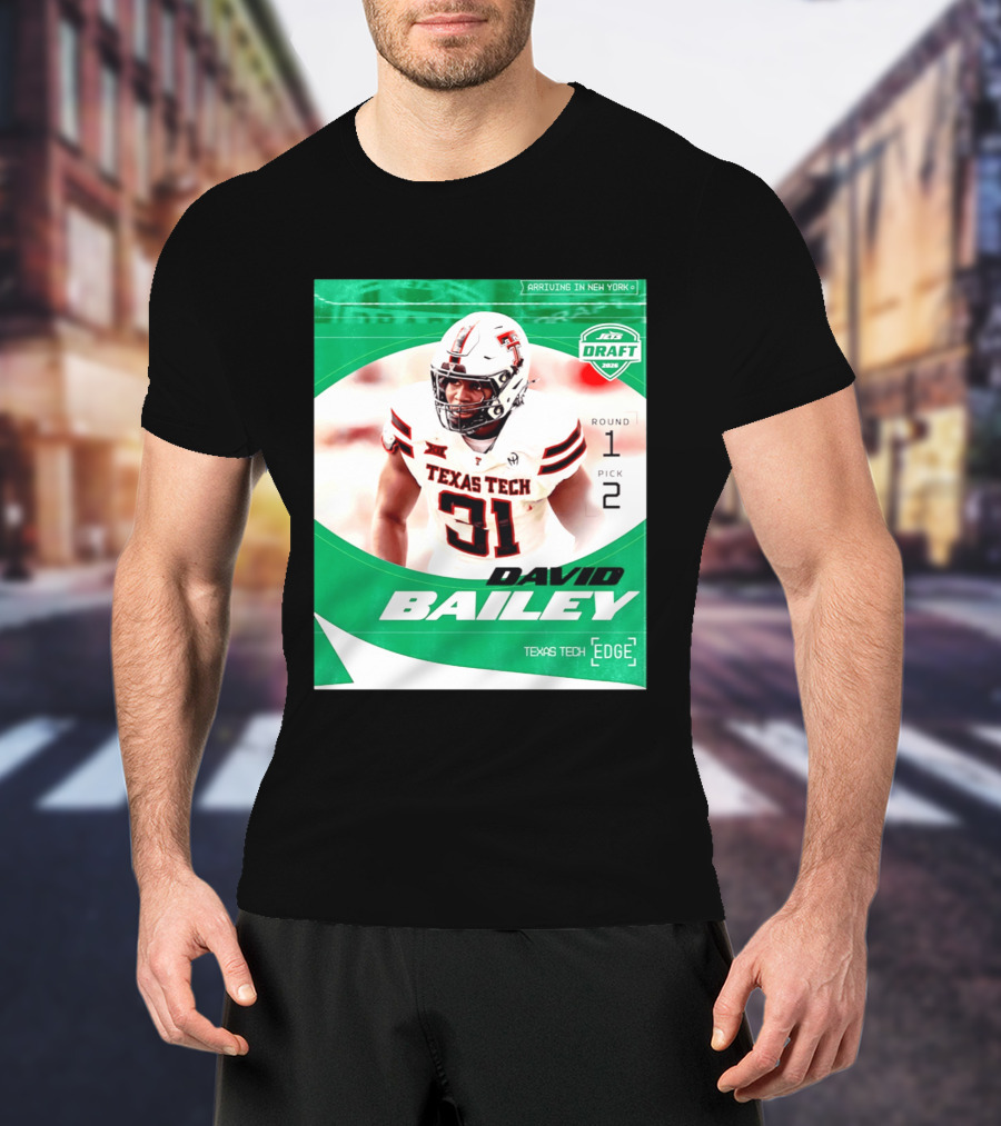 David Bailey Texas Tech Edge New York Jets Draft 2026 Round 1 Pick 2 T-Shirt
