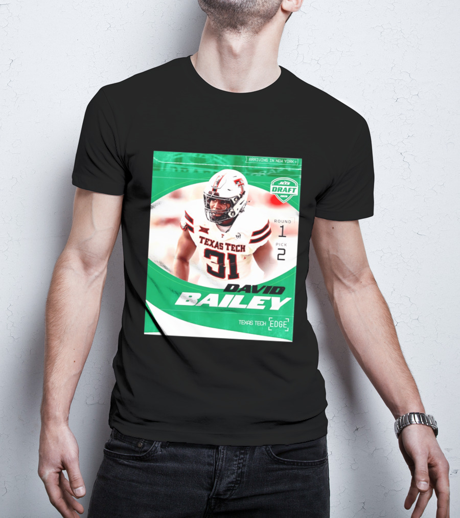 David Bailey Texas Tech Edge New York Jets Draft 2026 Round 1 Pick 2 T-Shirt