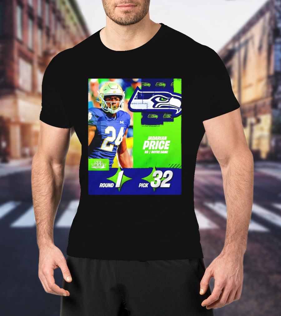Seahawks Jadarian Price NFL Draft 2026 Round 1 Pick 32 Notre Dame T-Shirt
