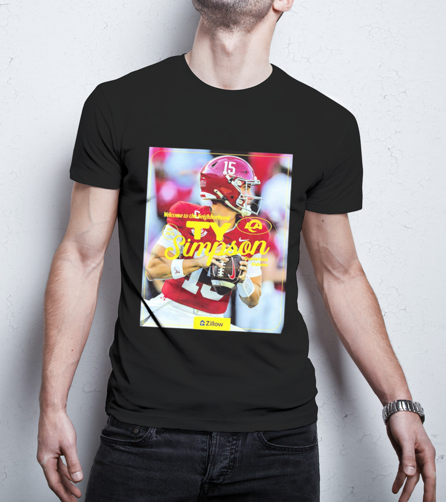 Welcome To The Neighborhood Ty Simpson Los Angeles Rams Quarterback Alabama T-Shirt