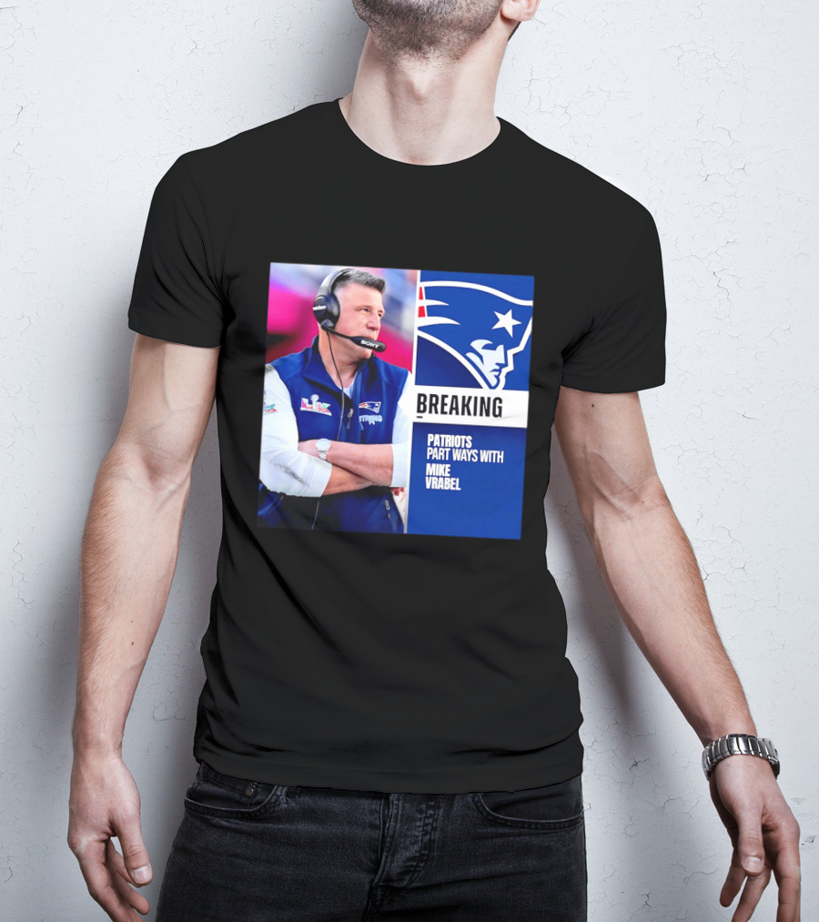 Breaking Patriots Part Ways Mike Vrabel T-Shirt