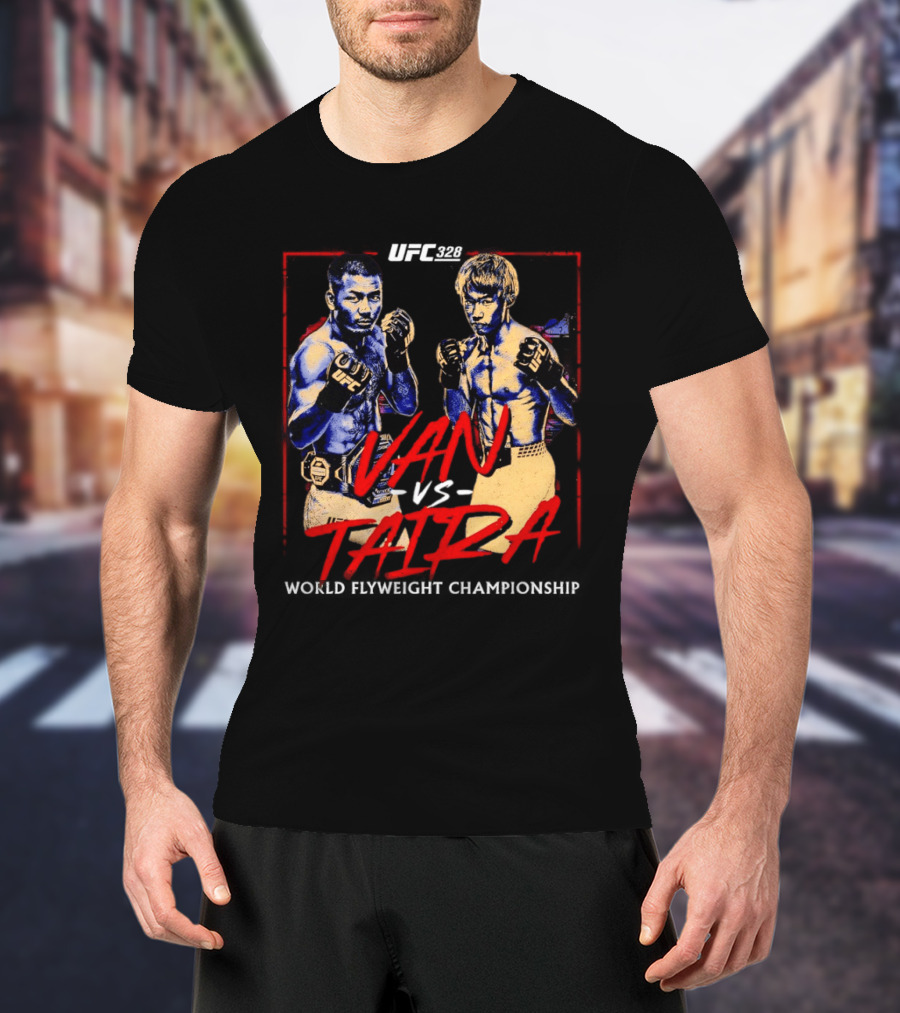 UFC 328 Van Vs Taira Match Up MMA Showdown T-Shirt