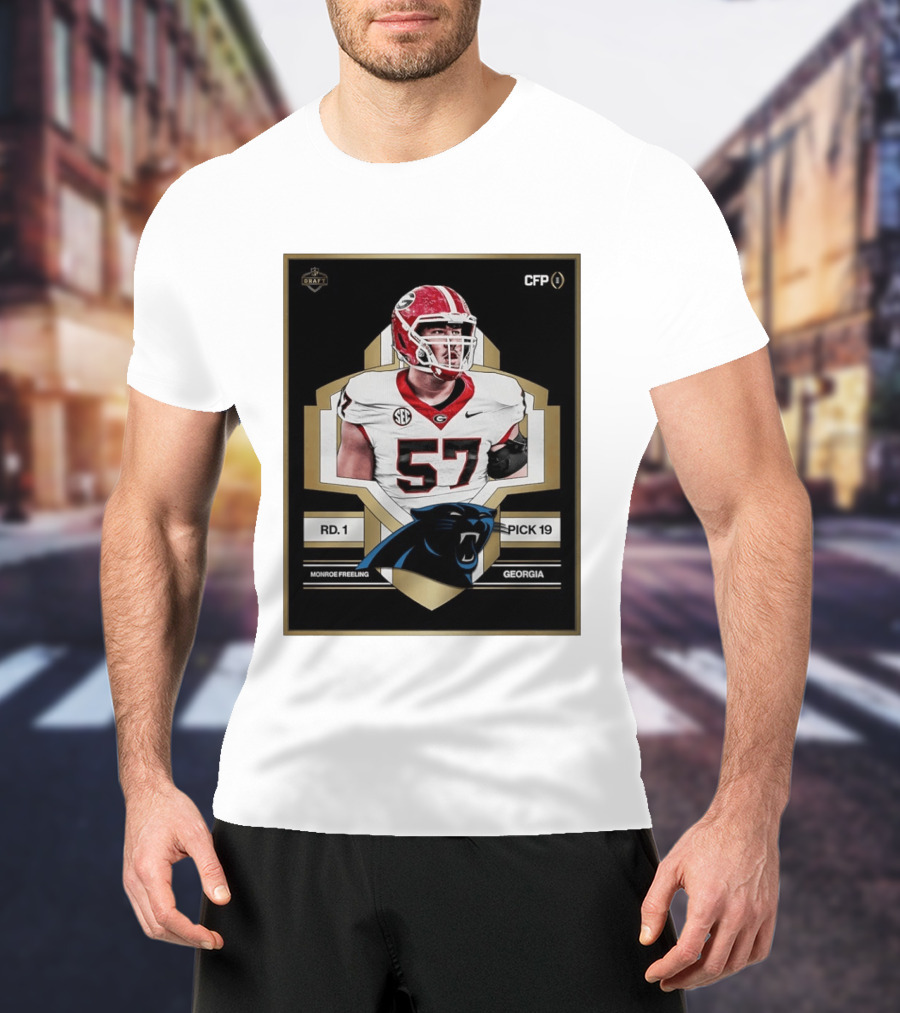 Georgia Monroe Freeling Pick 19 Carolina Panthers CFP Draft Round 1 T-Shirt