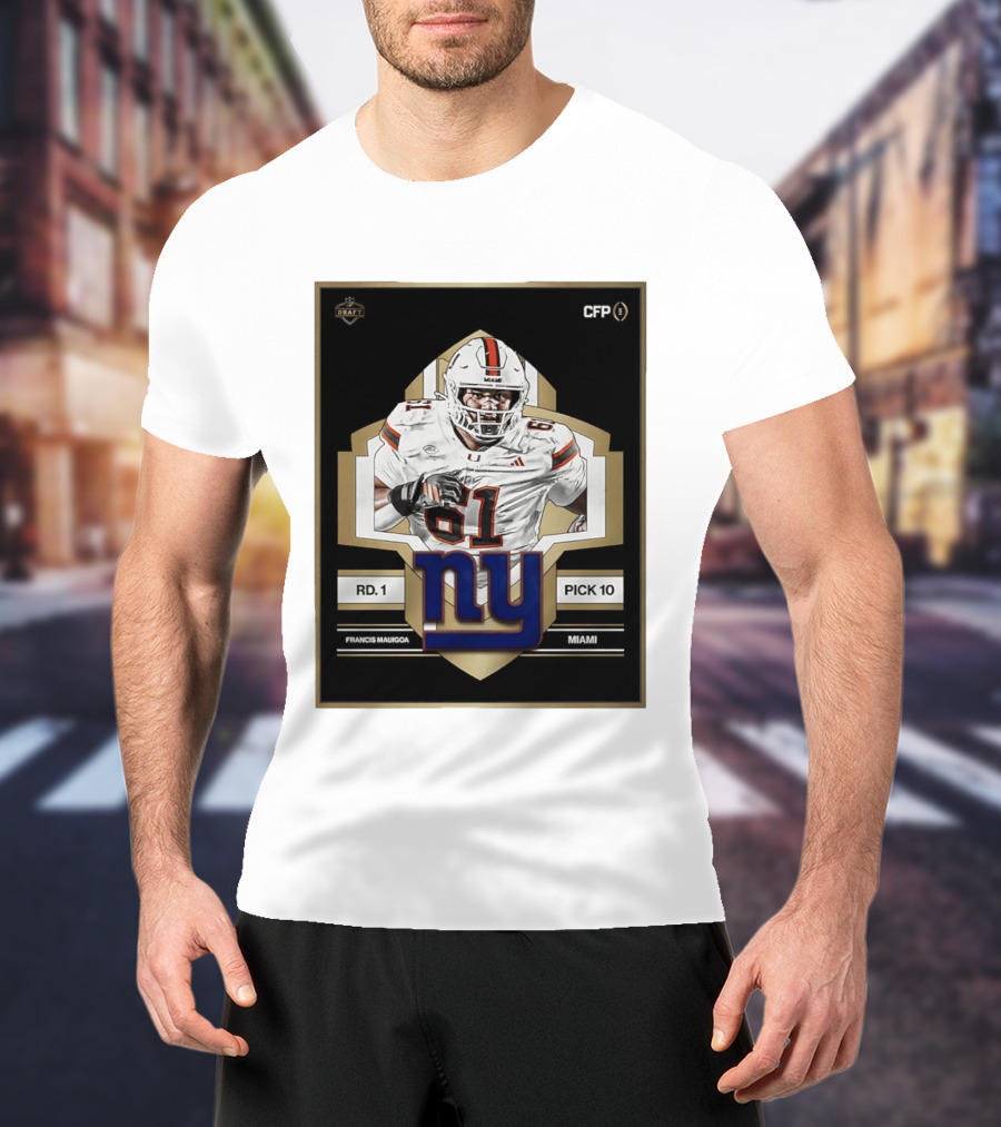 Francis Mauigoa Miami Round 1 Pick 10 New York Giants 2026 Draft T-Shirt