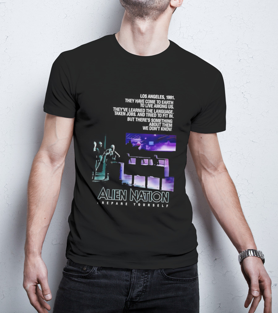 Alien Nation Prepare Yourself Sci Fi Movie Los Angeles 1991 T-Shirt