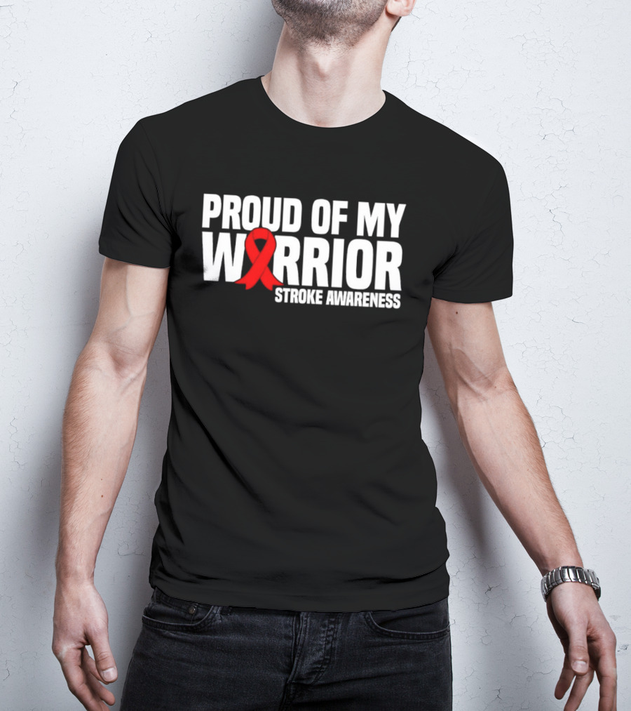 Proud Of My Warrior Red Ribbon Stroke Awareness Support T-Shirt