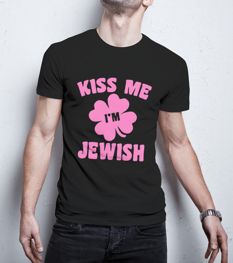 Kiss Me I'm Jewish Pink Shamrock St Patrick's Day T-Shirt