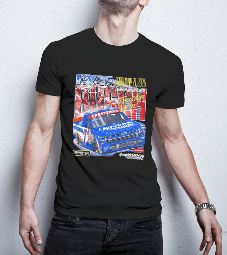 Kyle Busch February 26 2026 HendrickCars.com Craftsman Truckin' Win Spire Motorsports T-Shirt
