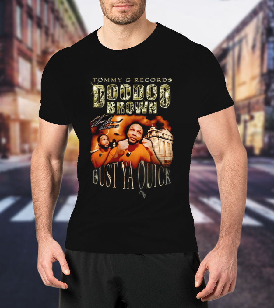 Tommy G Records Doo Doo Brown Bust Ya Quick T-Shirt