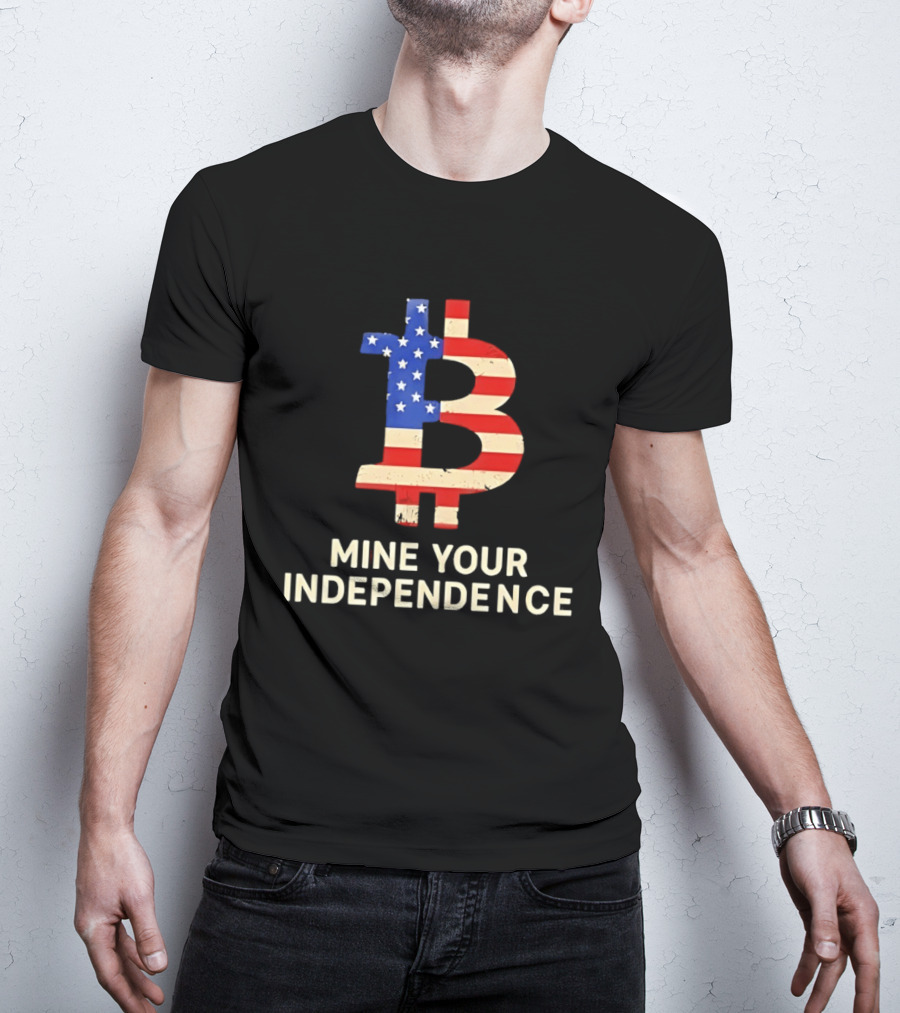 USA Flag Bitcoin Mine Your Independence T-Shirt