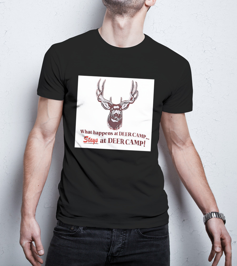 What Happens At Deer Camp Stays At Deer Camp Deer Head T-Shirt
