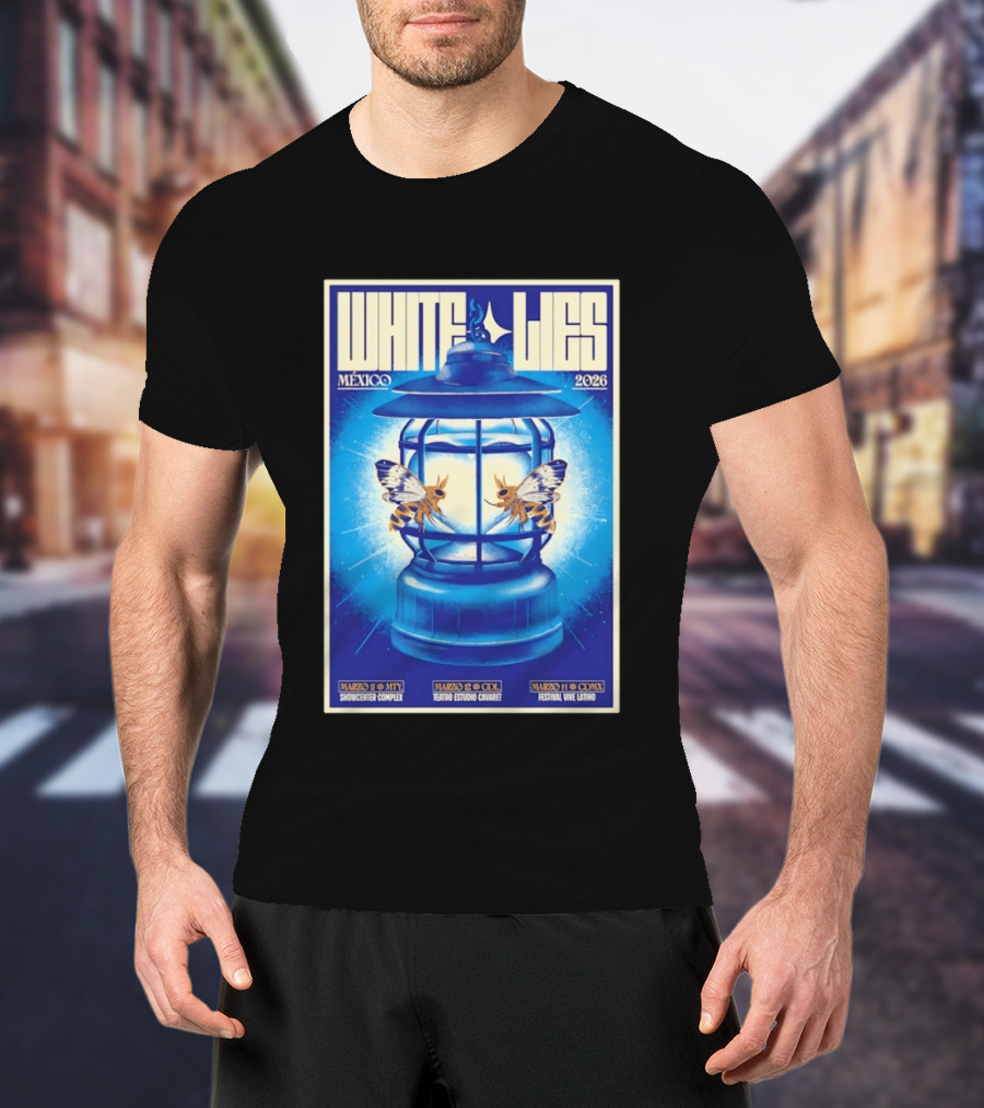 White Lies Mexico 2026 Event Lantern Design March 11 14 Shows MTY GDL CDMX T-Shirt