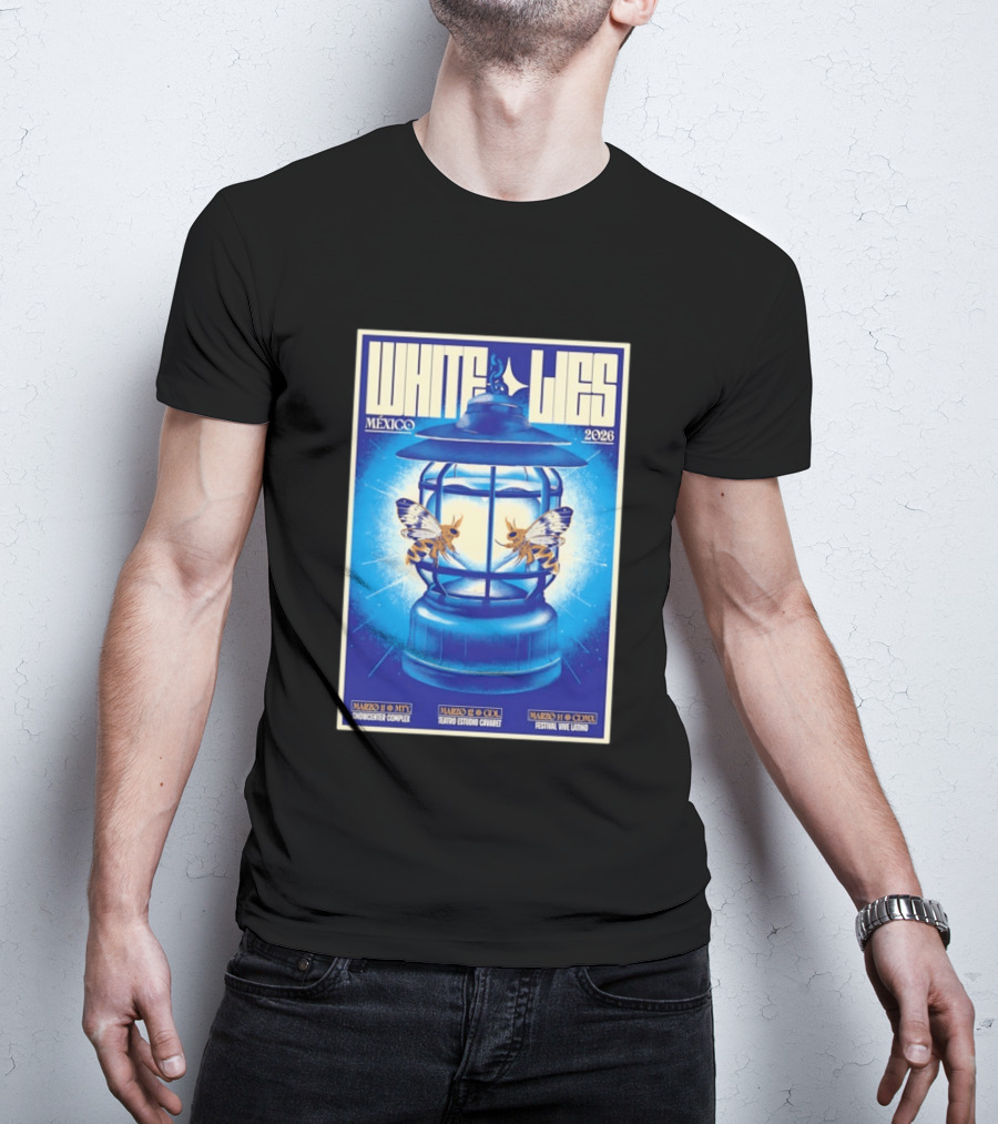 White Lies Mexico 2026 Event Lantern Design March 11 14 Shows MTY GDL CDMX T-Shirt