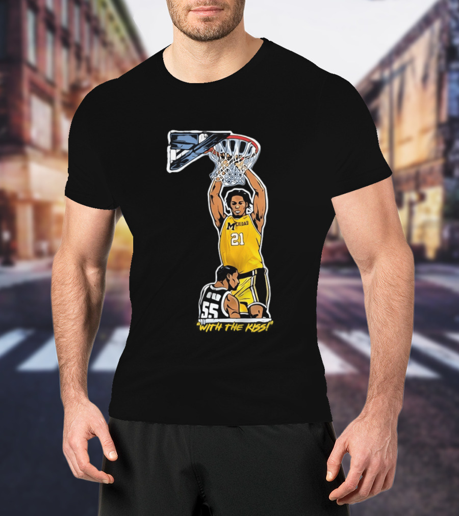 With The Kiss Morez Johnson MT Yellow Dunk Michigan Wolverines T-Shirt