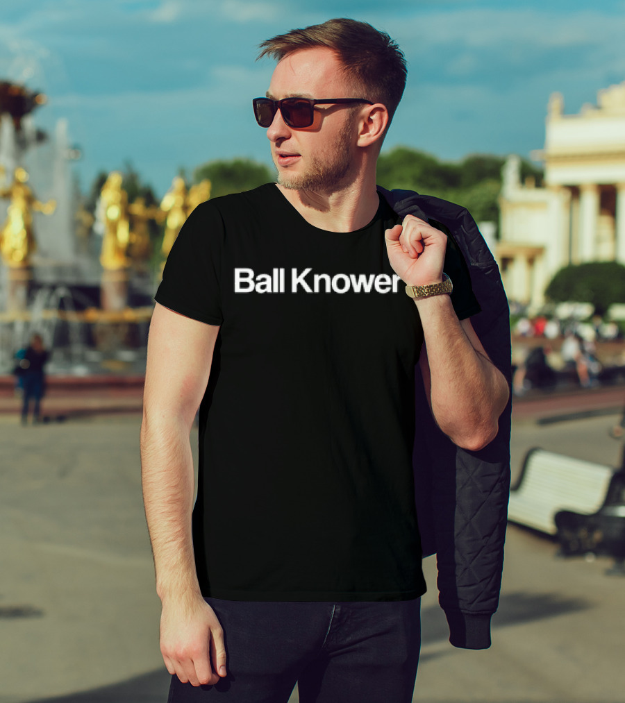 Ball Knower T-Shirt