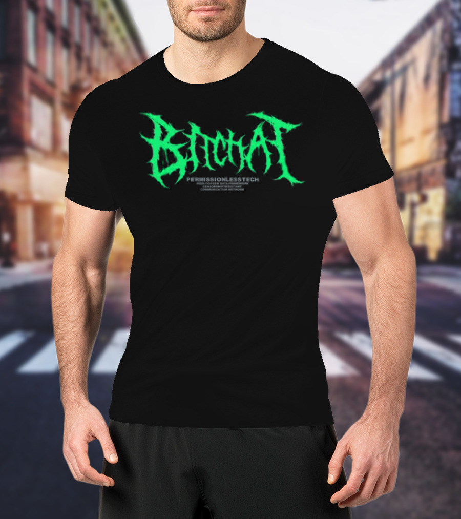 Bitchat Permissionlesstech T-Shirt