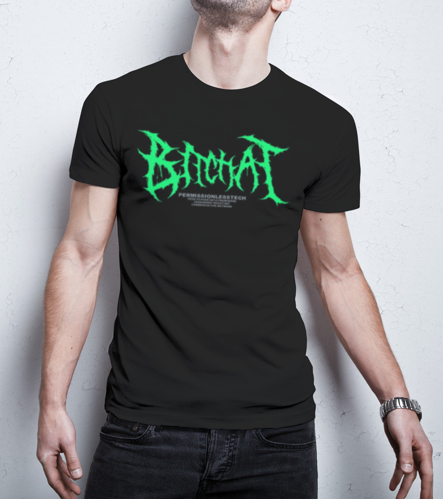Bitchat Permissionlesstech T-Shirt