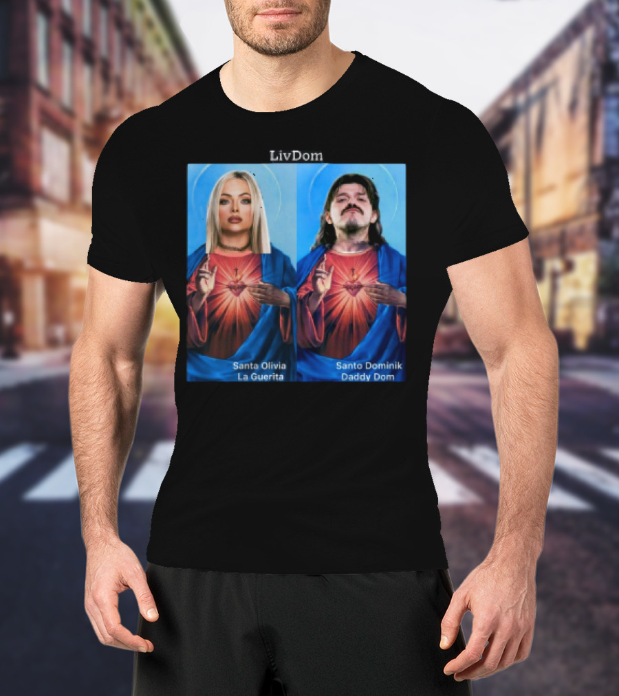 LivDom Santa Olivia La Guerita Santo Dominik Daddy Dom T-Shirt