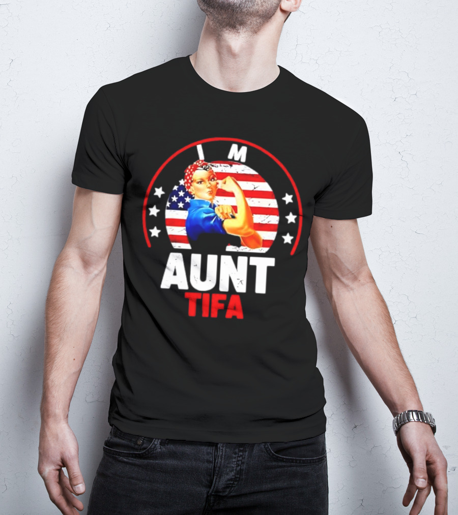 I Am Aunt Tifa Rosie Riveter USA Flag T-Shirt