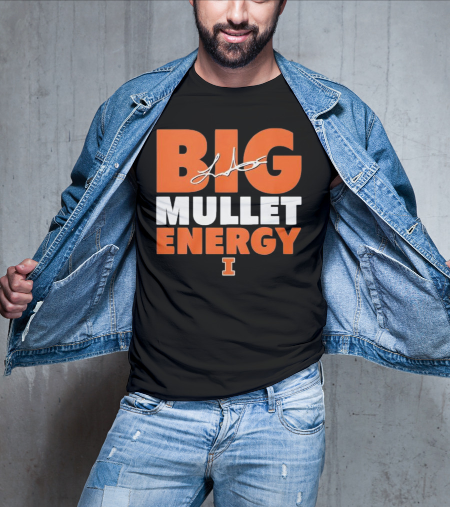 Big Mullet Energy Luke Altmyer University Of Illinois Signature T-Shirt