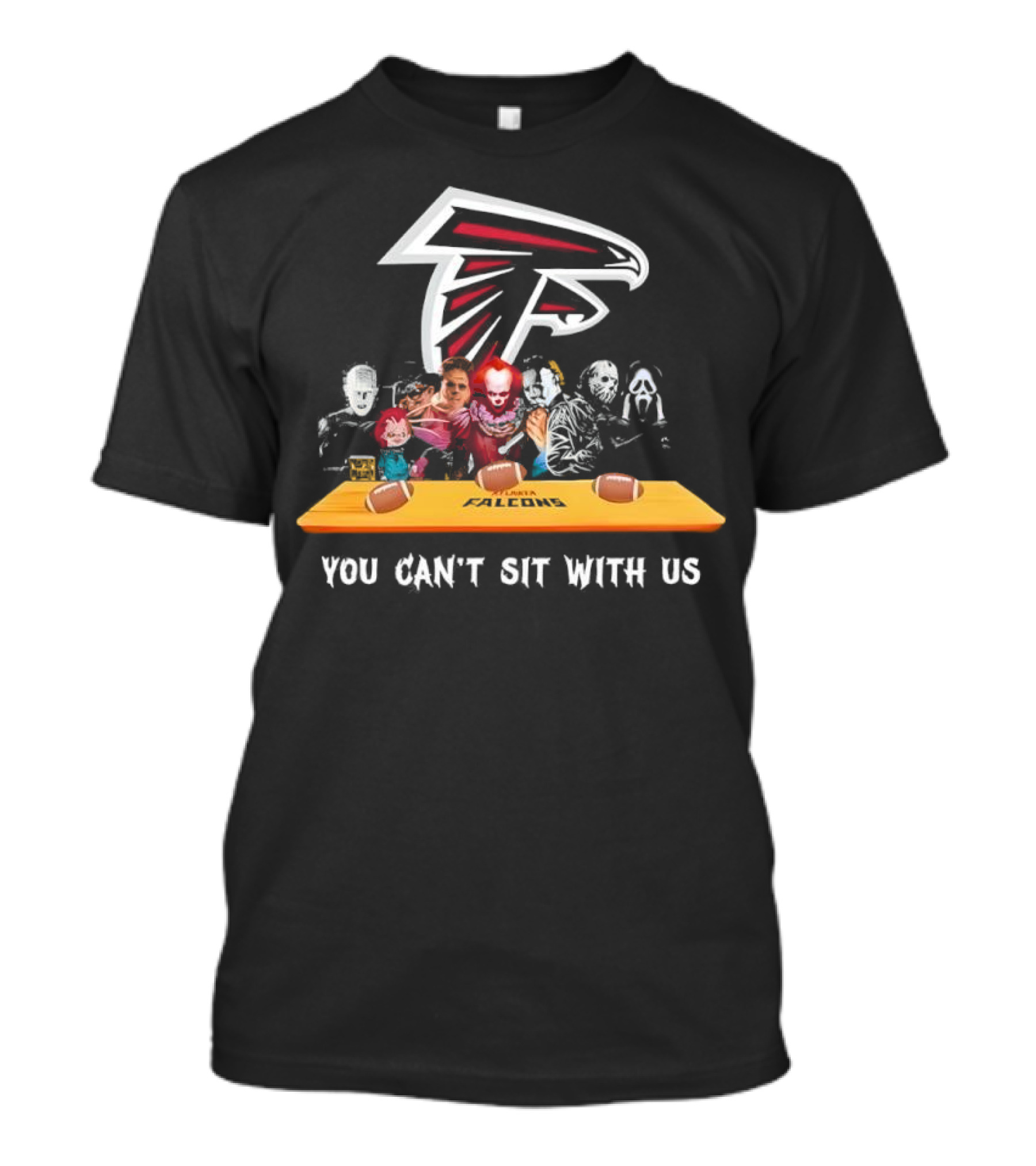 Atlanta Falcons You Can’t Sit With Us Halloween Horror Movies Football Theme T-Shirt