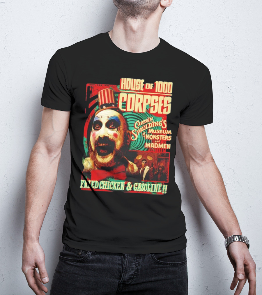 House Of 1000 Corpses Captain Spaulding's Museum Of Monsters And Madmen Fried Chicken And Gasoline T-Shirt