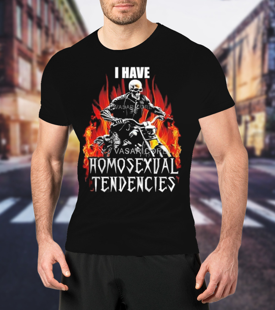 I Have Homosexual Tendencies Skeleton Motorcycle Flaming Background T-Shirt