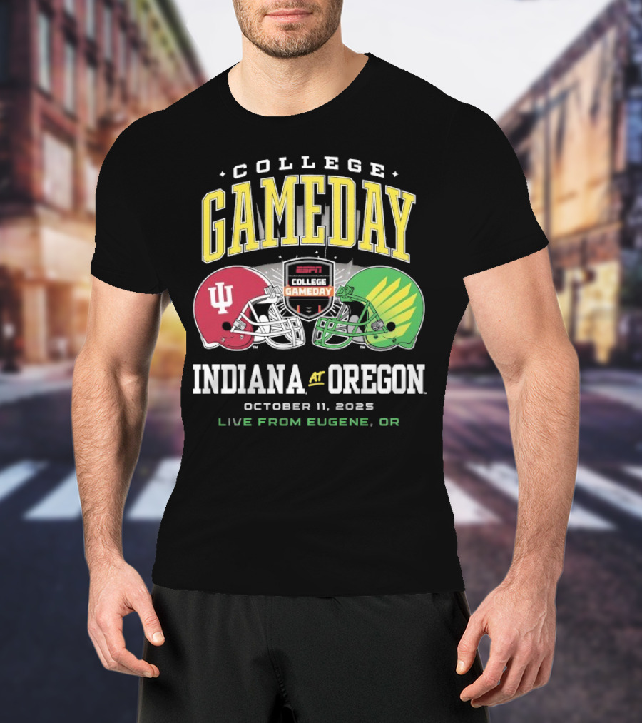 Indiana Hoosiers Vs Oregon Ducks College GameDay October 11 2025 Live From Eugene OR T-Shirt