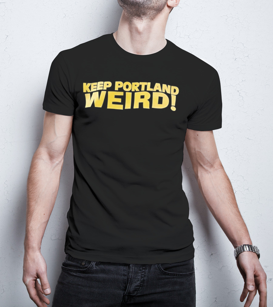 Keep Portland Weird Bold Yellow Text T-Shirt