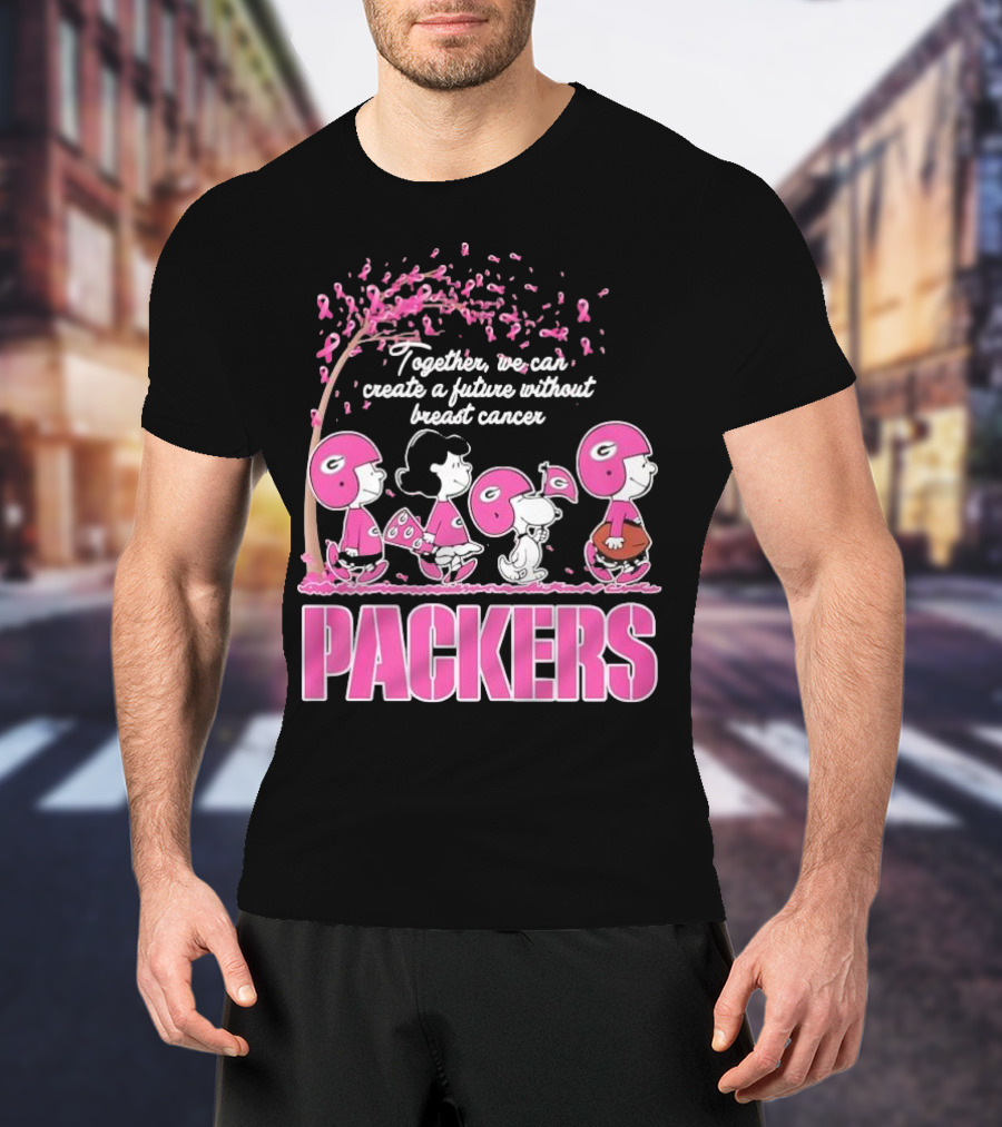 Together We Can Create A Future Without Breast Cancer Packers And Peanuts Collaboration T-Shirt