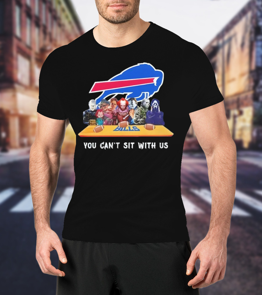 Buffalo Bills Horror Crossover Halloween You Can't Sit With Us T-Shirt