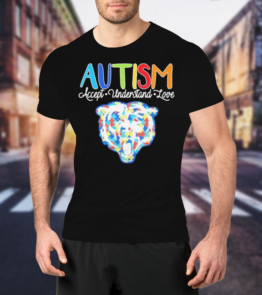 Chicago Bears Autism Accept Understand Love Puzzle Piece Bear T-Shirt