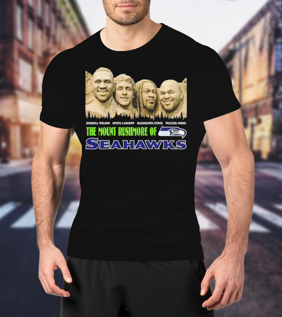 The Mount Rushmore Of Seahawks Russell Wilson Steve Largent Marshawn Lynch Walter Jones T-Shirt