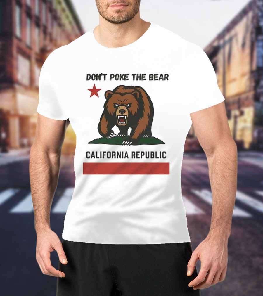 Don’t Poke The Bear California Republic Star Icon T-Shirt