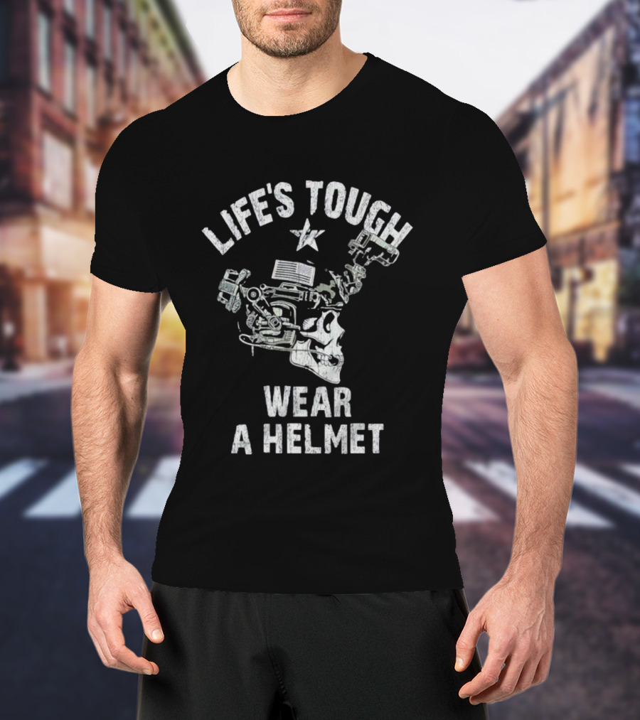 Life's Tough Wear A Helmet Skull Graphic With Mechanical Elements T-Shirt