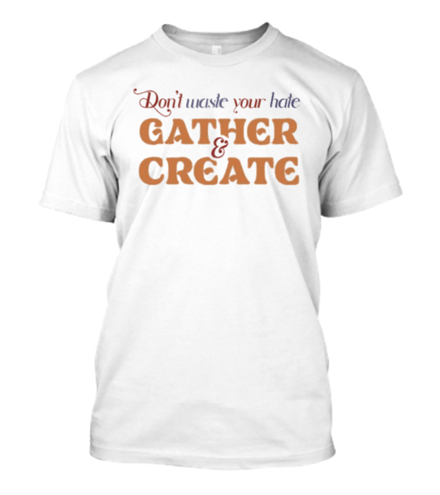 Nahko Don't Waste Your Hate Gather & Create Positive Message T-Shirt