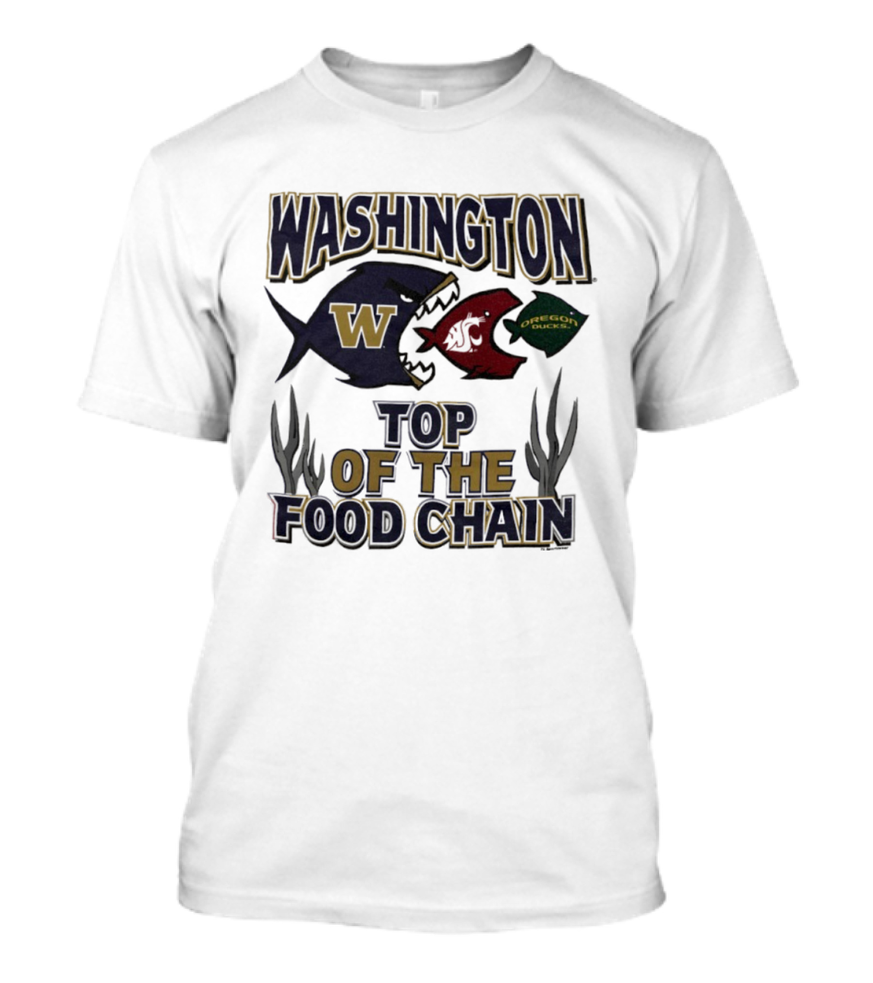 Washington Huskies W Cougars Oregon Ducks Top Of The Food Chain T-Shirt