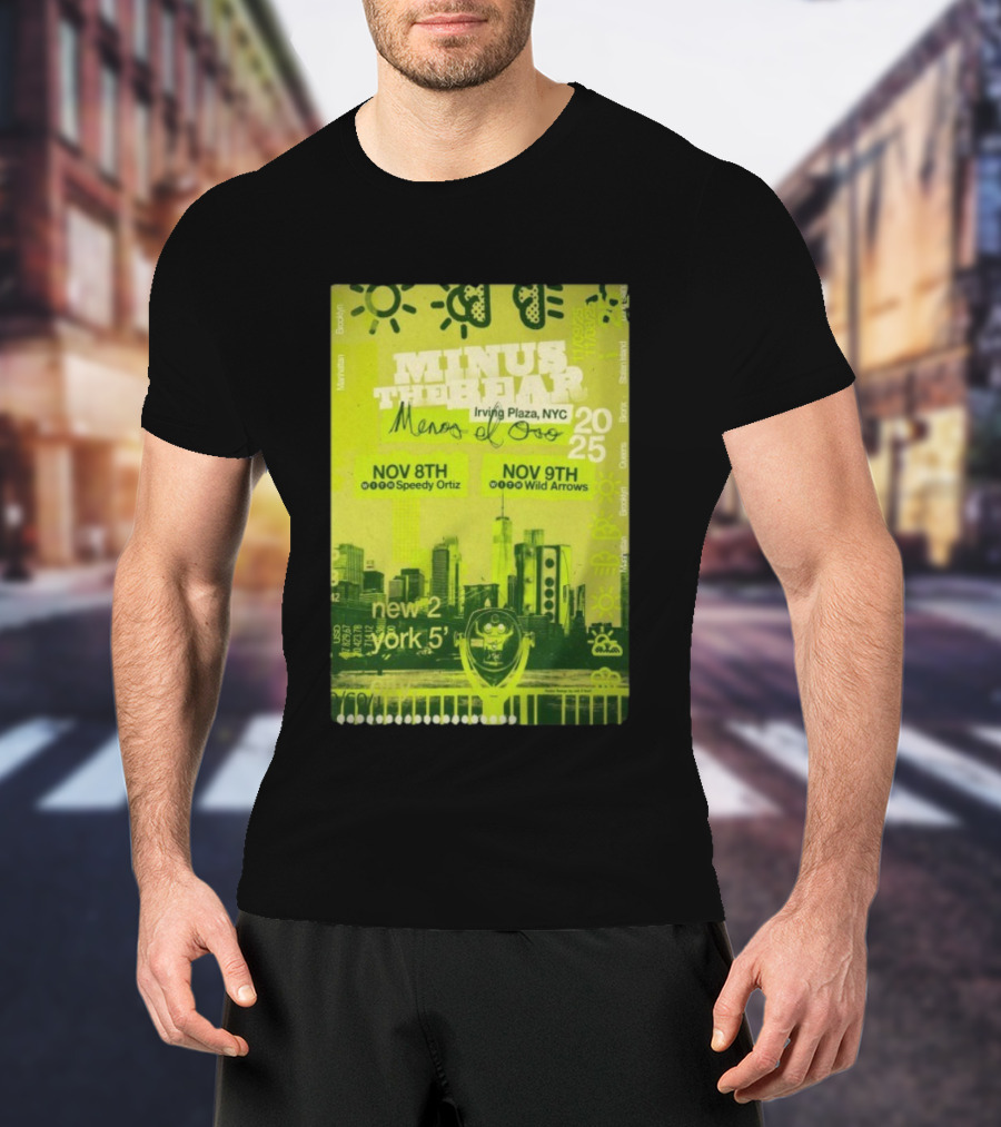 Minus The Bear Irving Plaza NYC Menos El Oro Nov 8th 9th 2025 Speedy Ortiz Wild Arrows Brooklyn Bronx Manhattan Queens Staten Island T-Shirt
