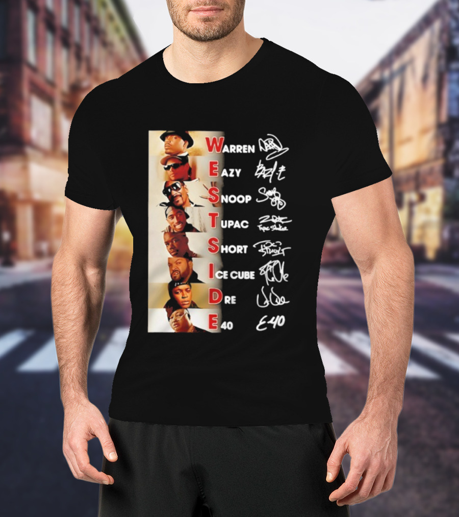 Westside Warren Eazy Snoop Tupac Short Ice Cube Dre E-40 Classic Signature T-Shirt