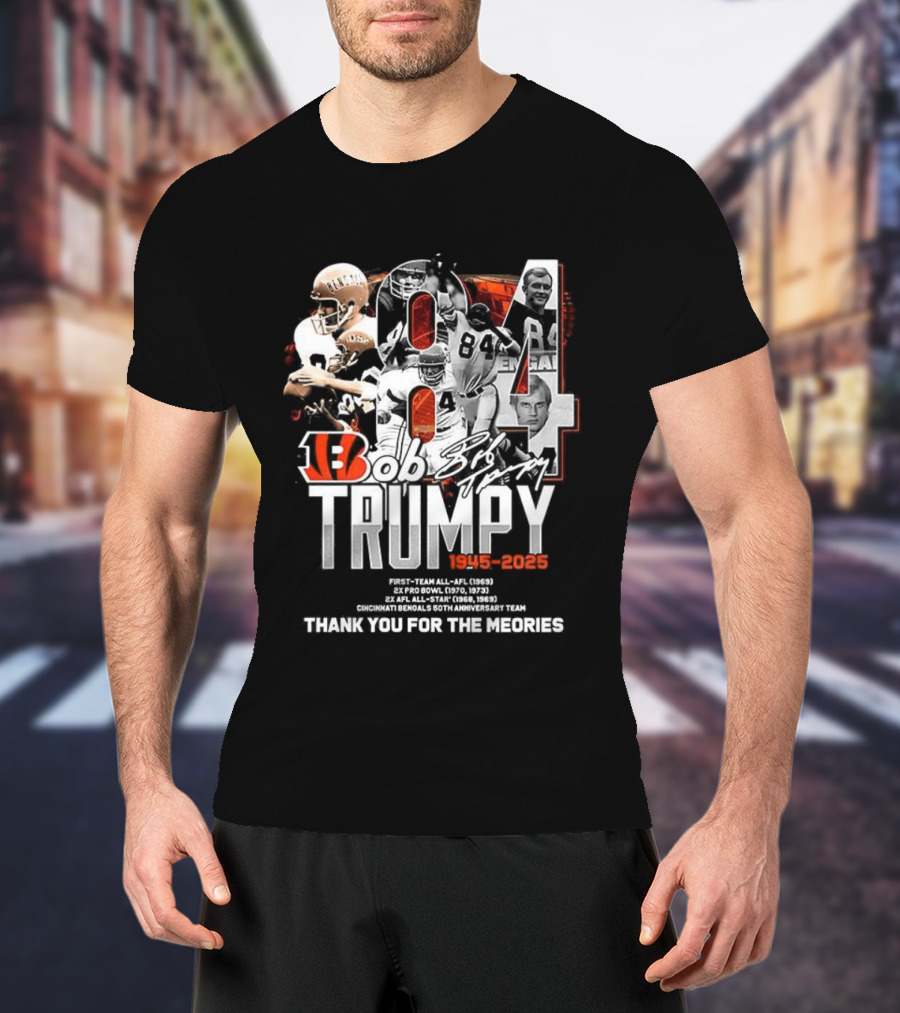 Bob Trumpy 84 Cincinnati Bengals Legacy 1945-2023 Thank You For The Memories T-Shirt