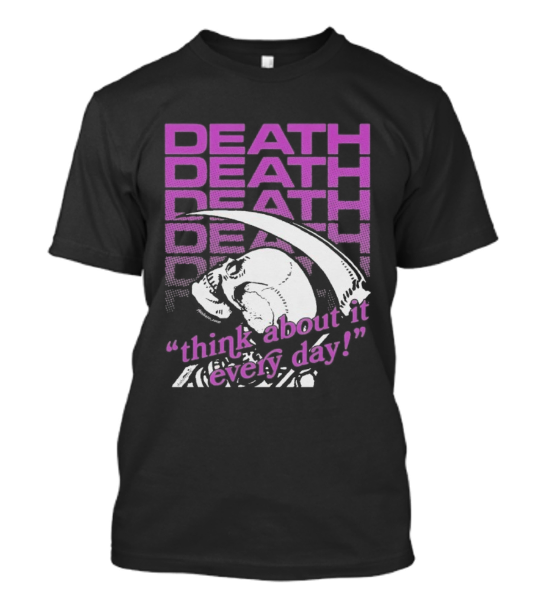 Death Think About It Every Day Skull Pink Reaper T-Shirt
