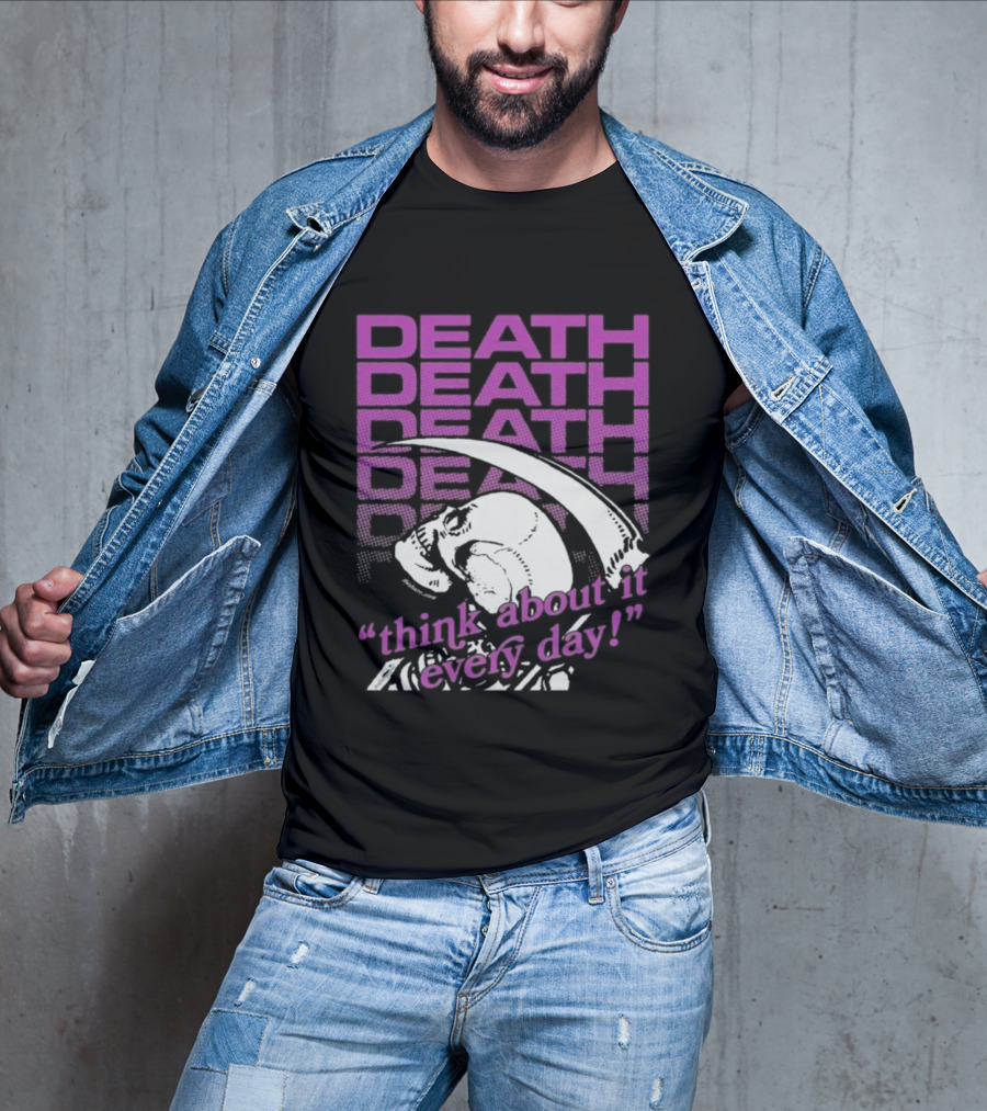 Death Think About It Every Day Skull Pink Reaper T-Shirt