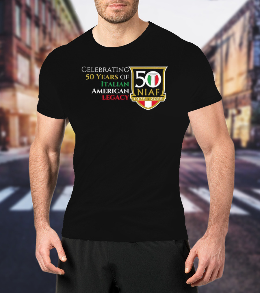 Celebrating 50 Years Of NIAF Italian American Legacy 1975 2025 T-Shirt