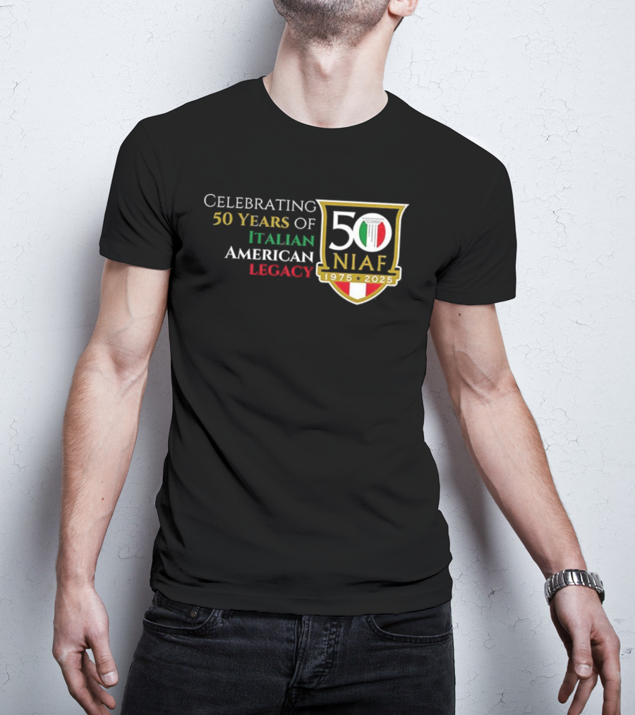 Celebrating 50 Years Of NIAF Italian American Legacy 1975 2025 T-Shirt