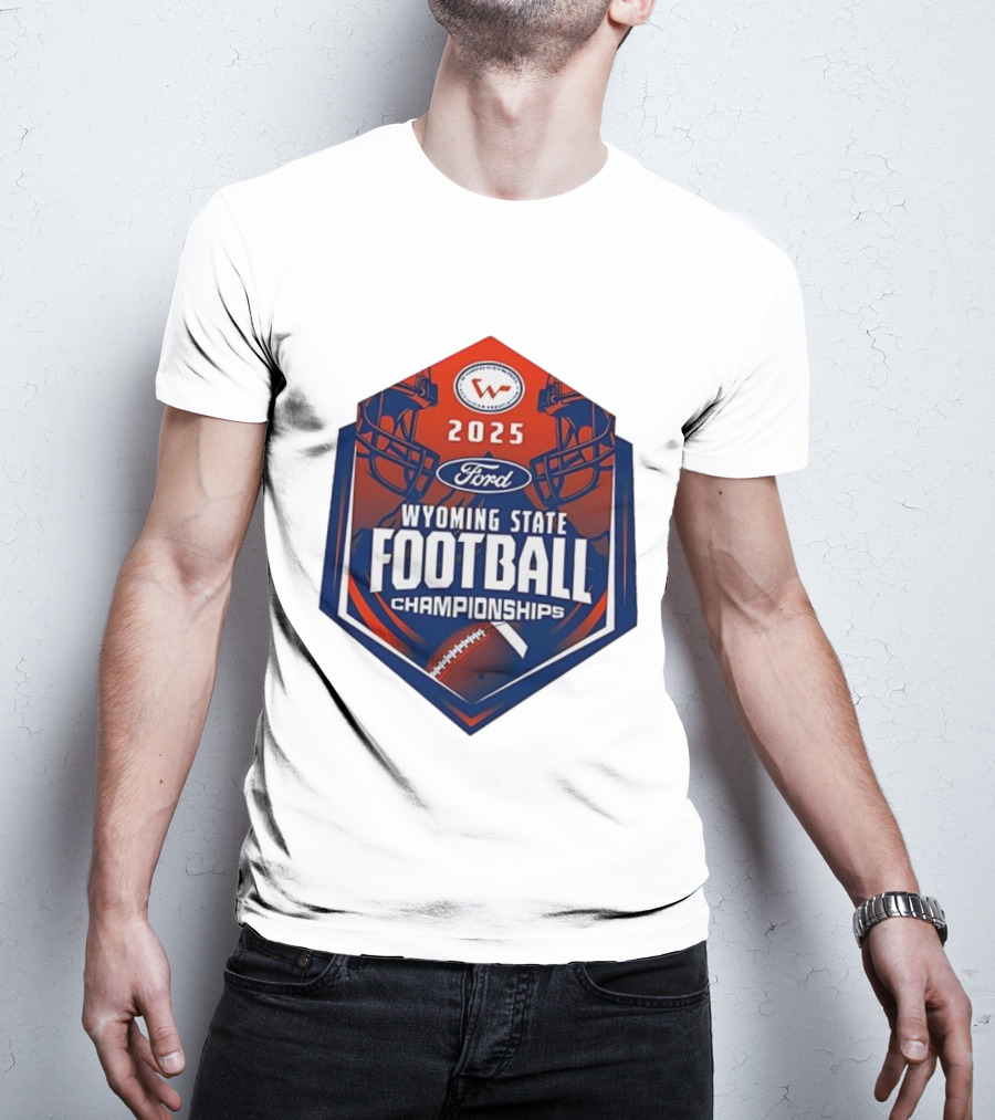 2025 Ford Wyoming State Football Championships T-Shirt